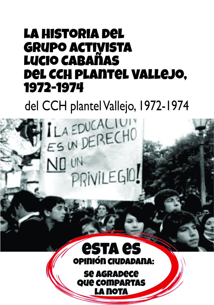 La historia del Grupo Activista Lucio Cabañas del CCH plantel Vallejo, 1972-1974